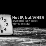 A dark room with a clock and title - Not If But When Workplace Injury Occurs Will You Be Ready