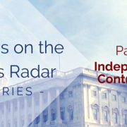 U.S. Capital Building with title - What's on the Fed's Radar - Series - Part 4 Independent Contractors