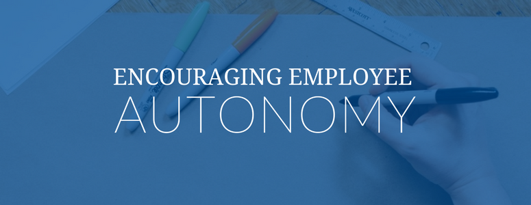 encouraging employee autonomy