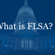 What is FLSA?