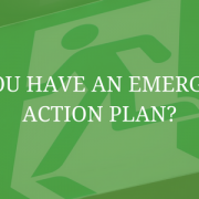 Do You Have an Emergency Action Plan?
