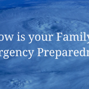 How is your Family's Emergency Preparedness?