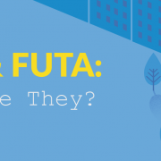 What Are FICA and FUTA?